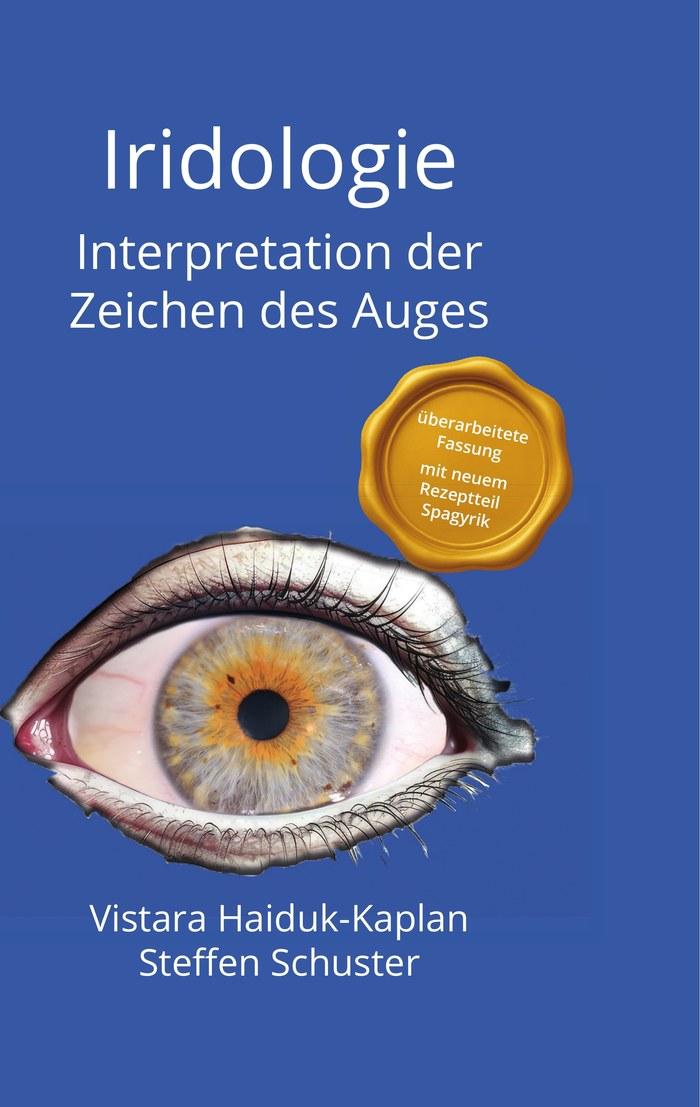Buchcover: Iridologie – Interpretation der Zeichen des Auges, von Vistara Haiduk-Kaplan und Steffen Schuster